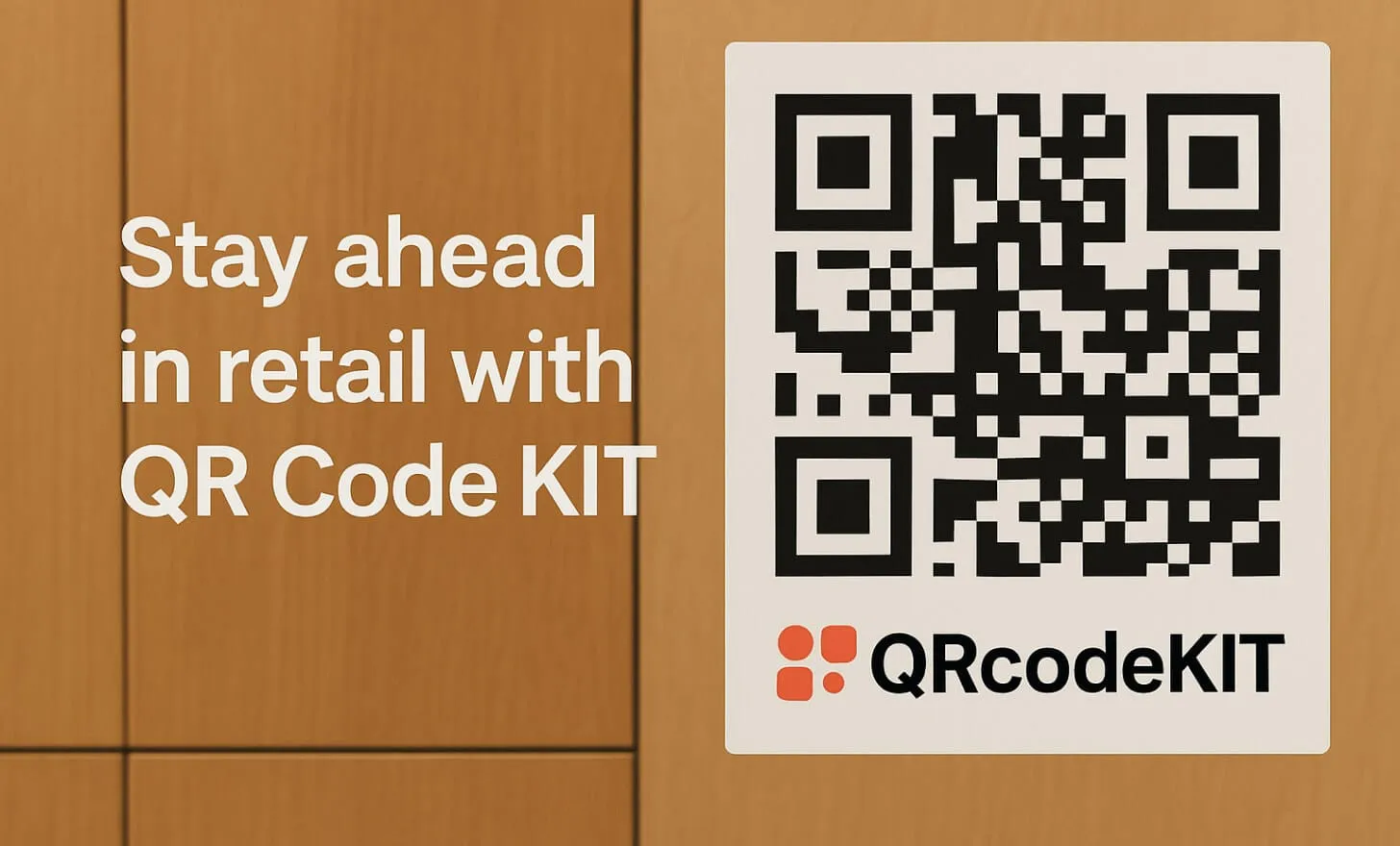 Stay ahead in retail with QRCodeKIT